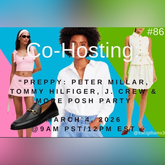 Poshmark Party Co-Host Other - TY for partying w/me! 🎉Co-Hosting: “Preppy: Peter, & More Posh Party on 3/4/26